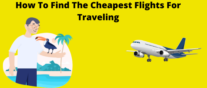 Cheapest Flights For Traveling